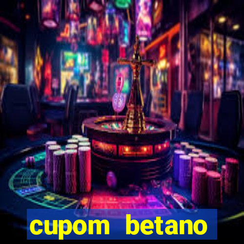 cupom betano rodadas gratis